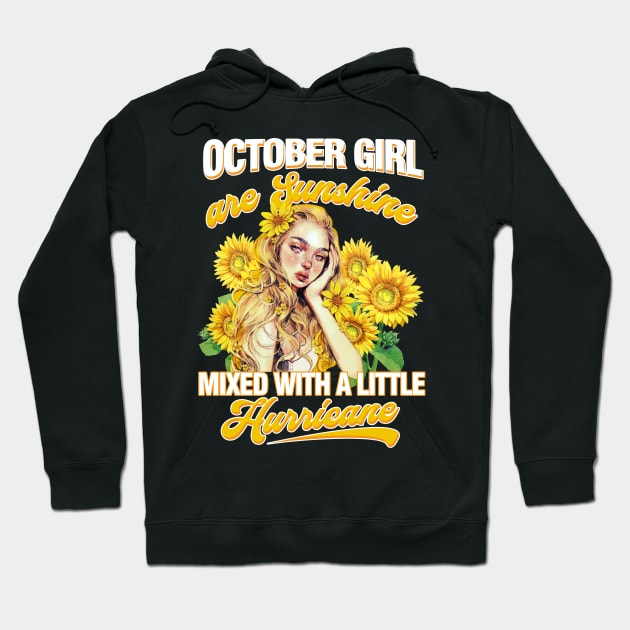 October Girl Sunshine Mixed Hurricane Shirt Cancer Leo Birthday Hoodie by Elliottda